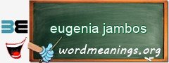 WordMeaning blackboard for eugenia jambos